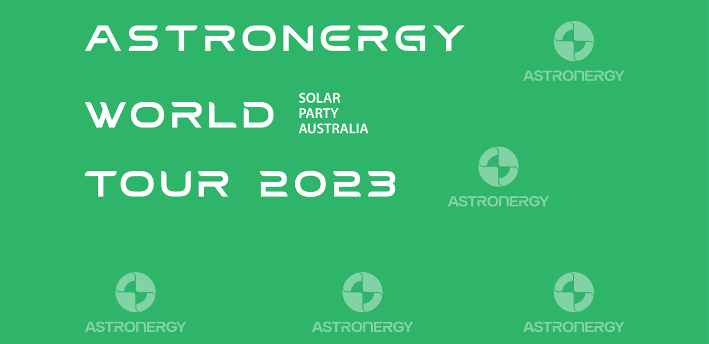 2023 Astronergy World Tour - Solar Party Australia